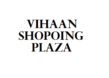 Vihaan Shopoing Plaza